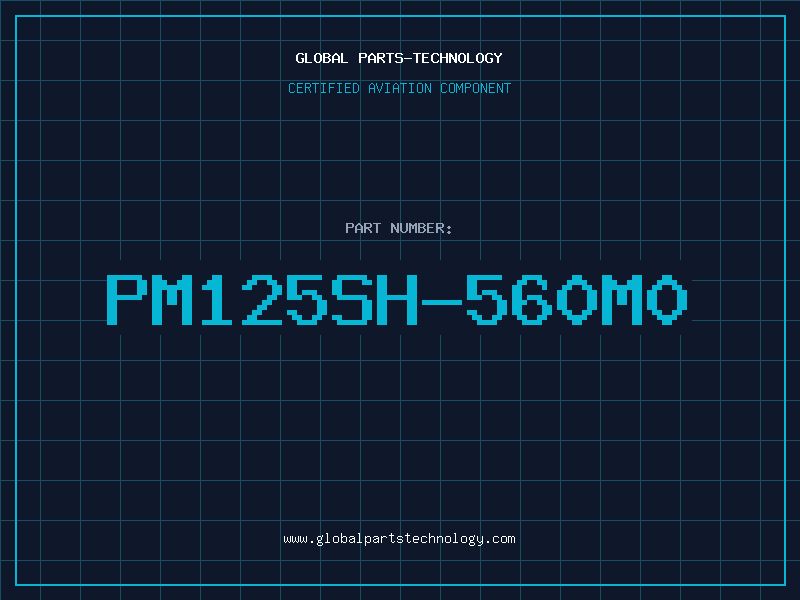 Aviation Part PM125SH-560M0