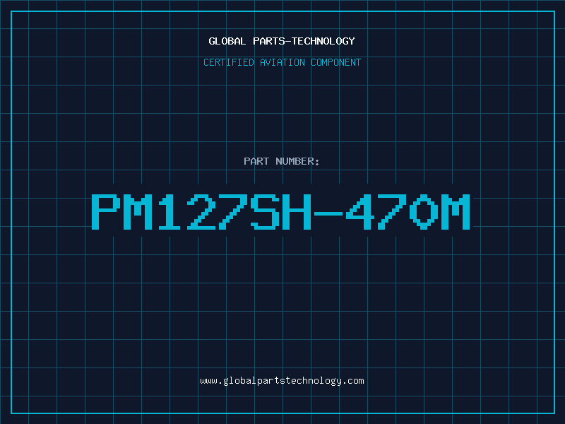 Aviation Part PM127SH-470M