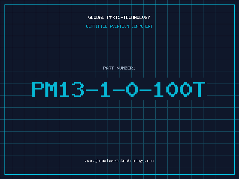 Aviation Part PM13-1-0-100T