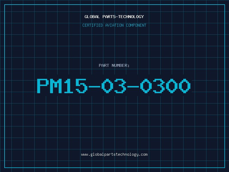 Aviation Part PM15-03-0300