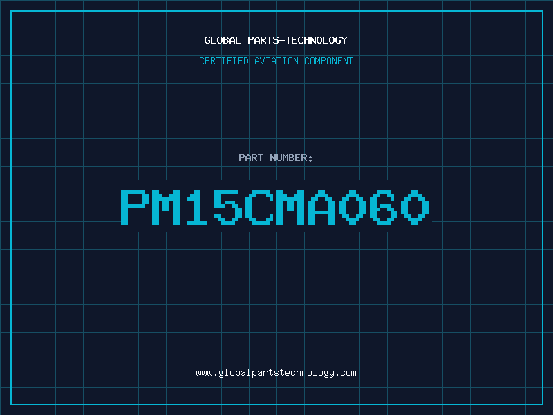 Aviation Part PM15CMA060
