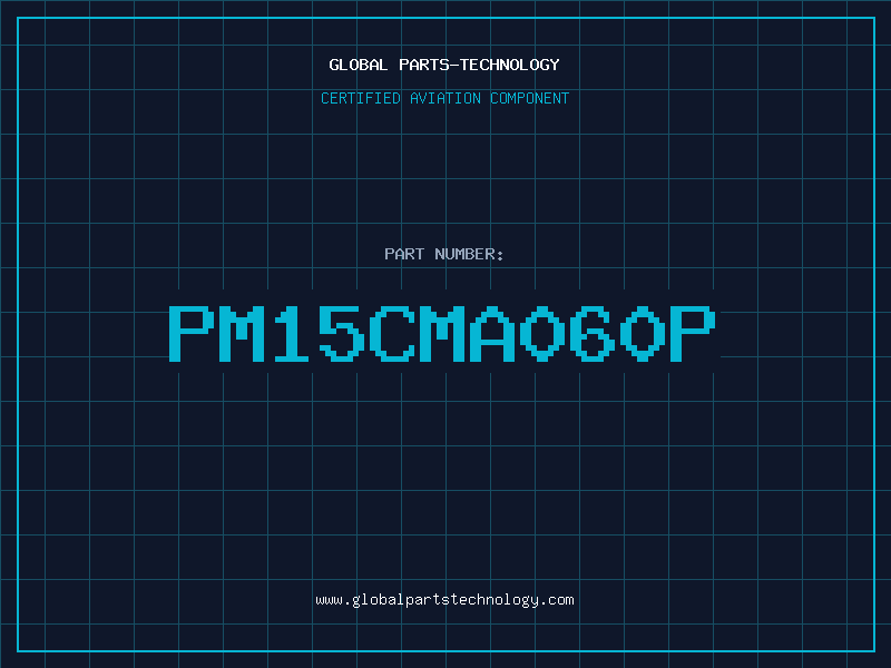Aviation Part PM15CMA060P