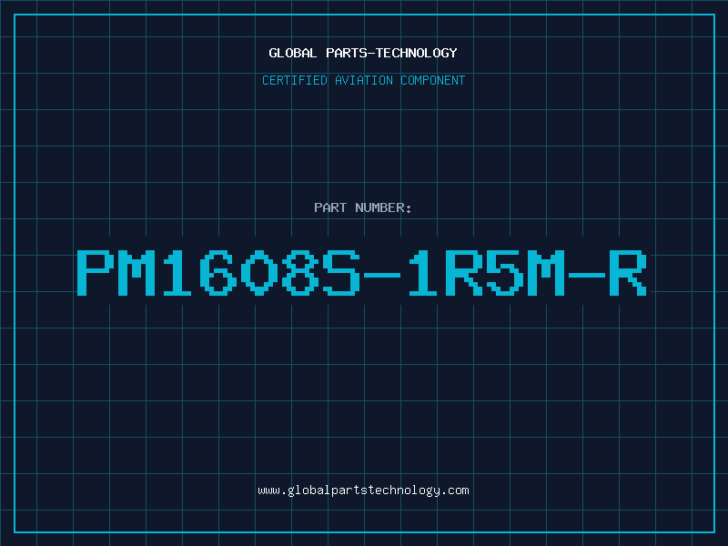 Aviation Part PM1608S-1R5M-R