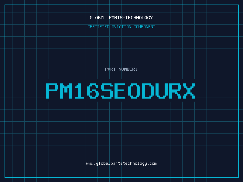 Aviation Part PM16SEODURX