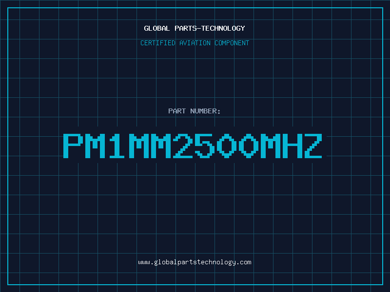 Aviation Part PM1MM2500MHZ