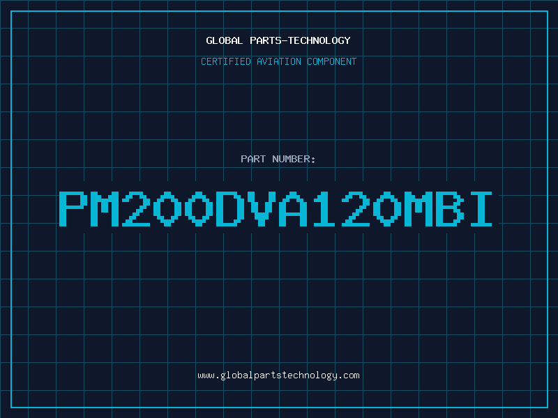 Aviation Part PM200DVA120MBI
