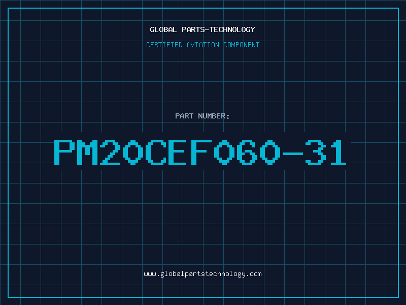 Aviation Part PM20CEF060-31