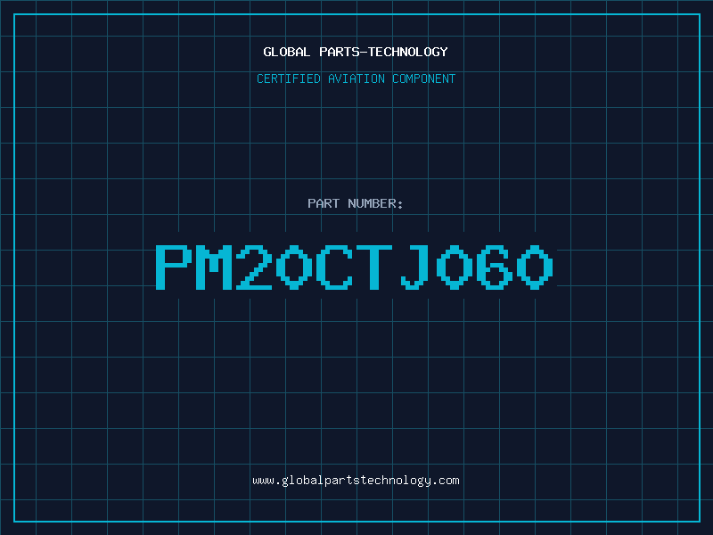 Aviation Part PM20CTJ060