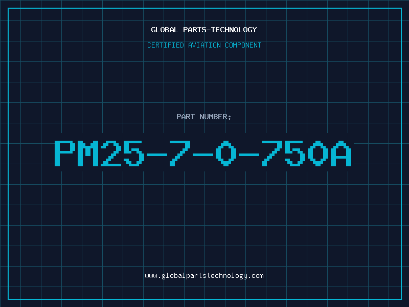 Aviation Part PM25-7-0-750A