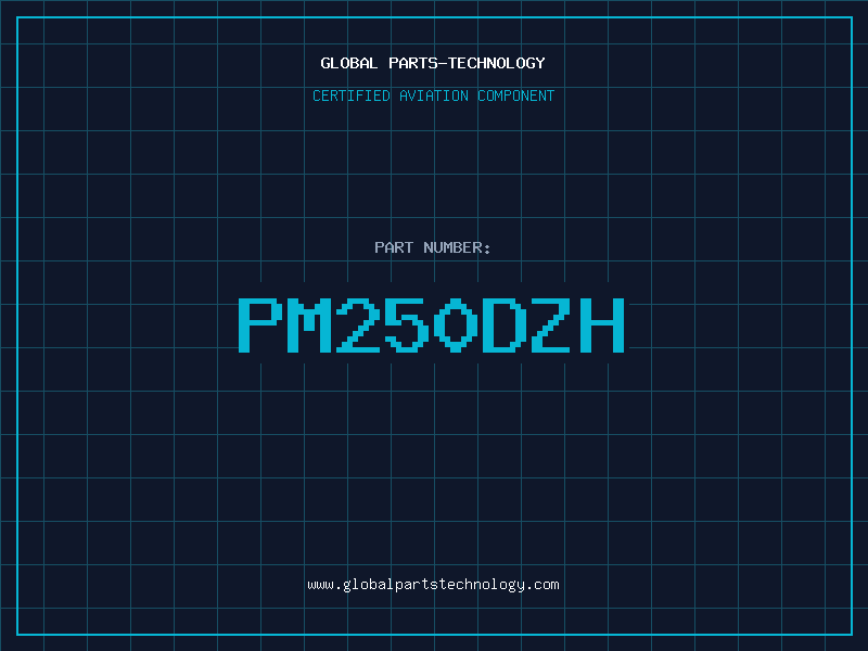 Aviation Part PM250DZH