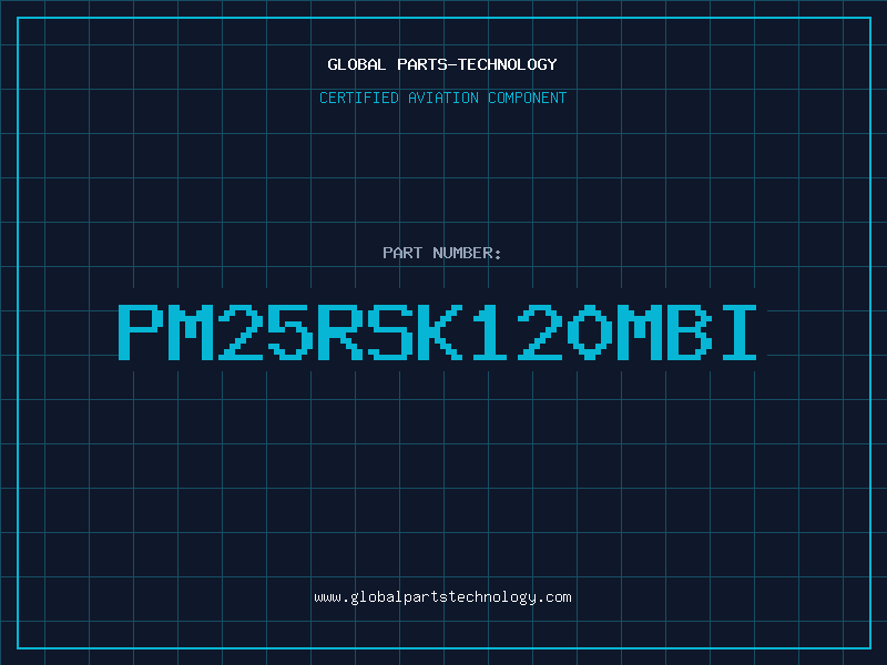 Aviation Part PM25RSK120MBI