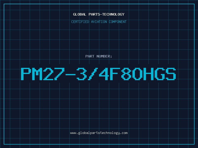 Aviation Part PM27-3/4F8OHGS