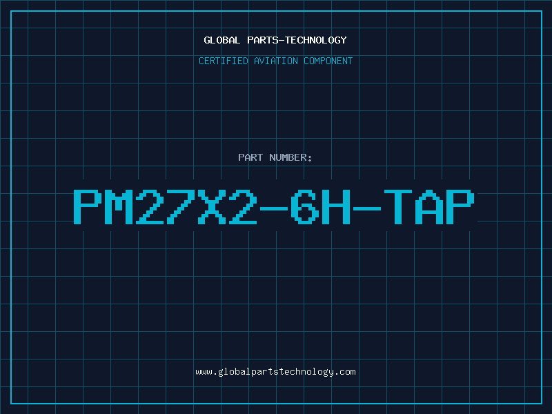 Aviation Part PM27X2-6H-TAP