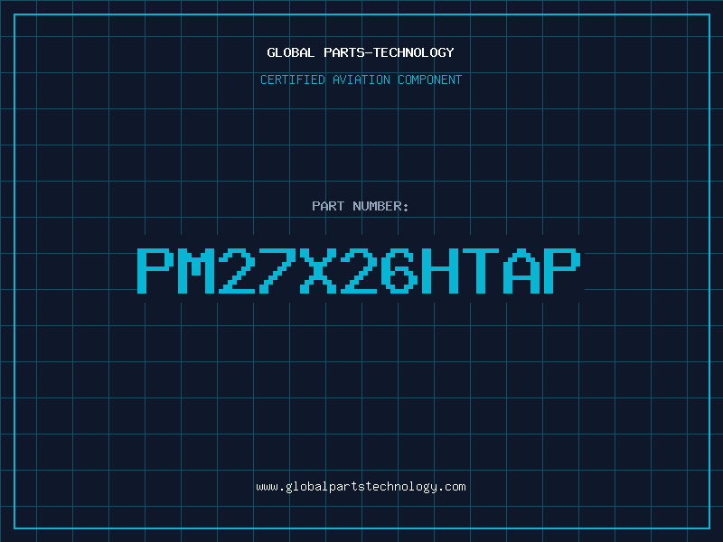 Aviation Part PM27X26HTAP