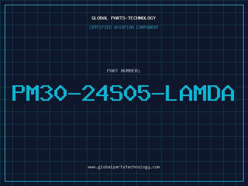 Aviation Part PM30-24S05-LAMDA