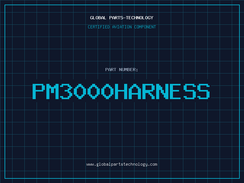 Aviation Part PM3000HARNESS
