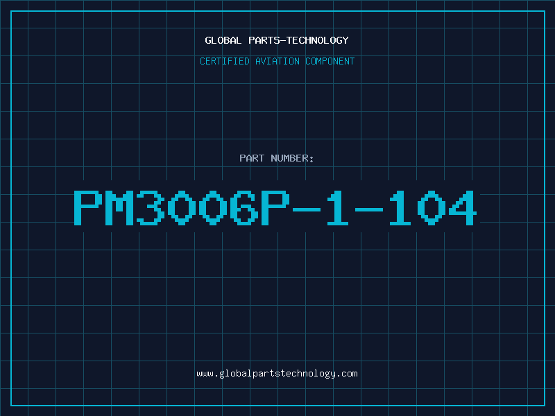 Aviation Part PM3006P-1-104