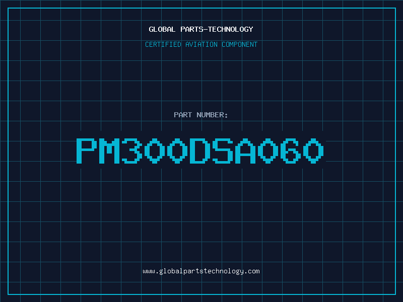 Aviation Part PM300DSA060