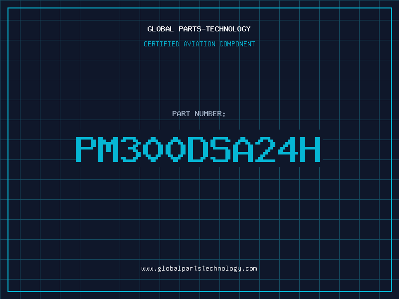 Aviation Part PM300DSA24H