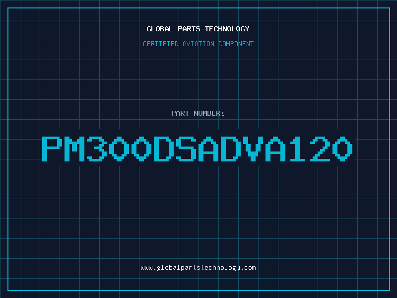 Aviation Part PM300DSADVA120