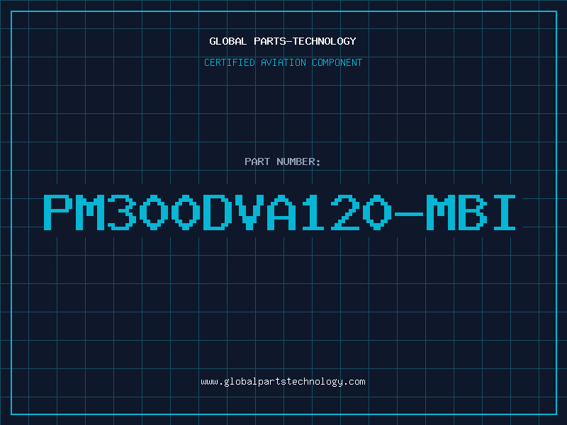 Aviation Part PM300DVA120-MBI