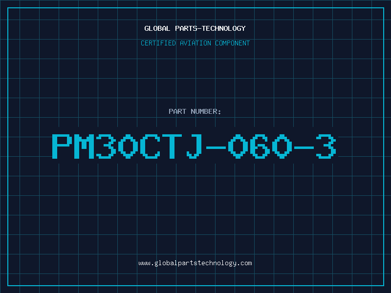 Aviation Part PM30CTJ-060-3