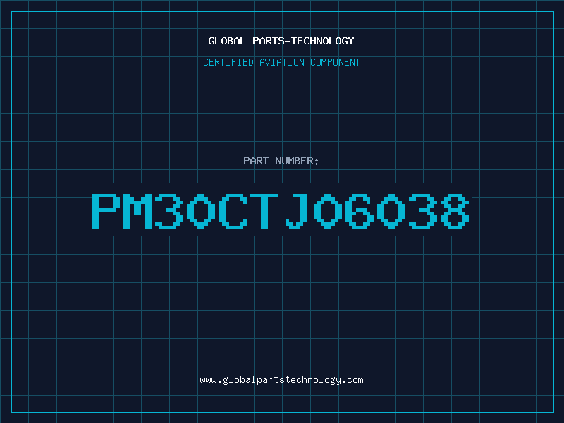 Aviation Part PM30CTJ06038
