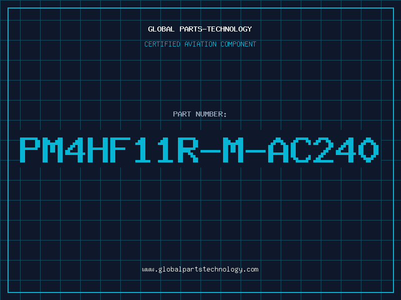 Aviation Part PM4HF11R-M-AC240