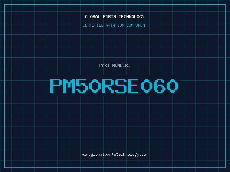 Aviation Part PM50RSE060