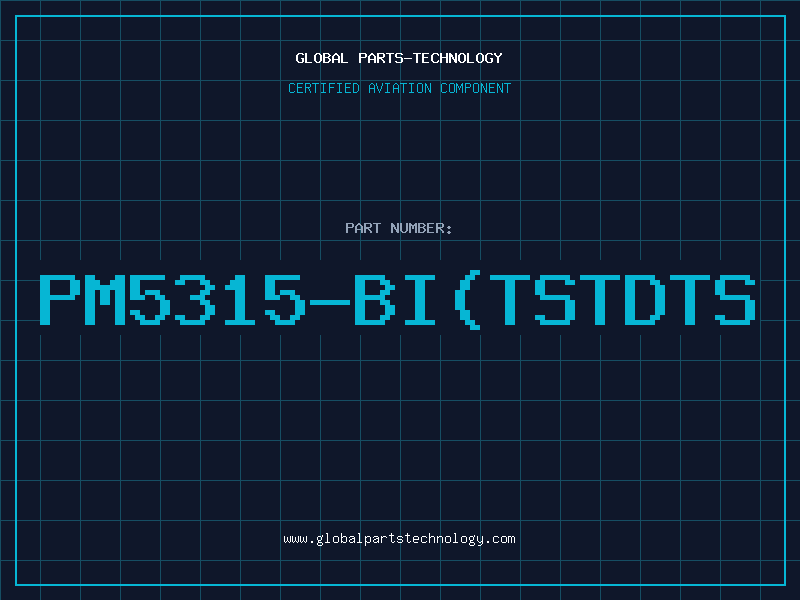 Aviation Part PM5315-BI(TSTDTS