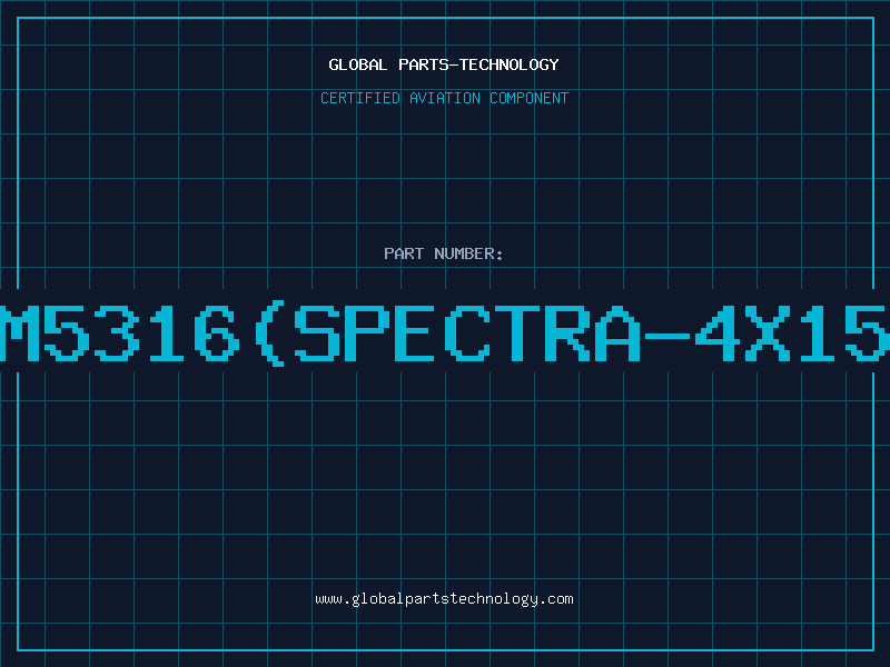 Aviation Part PM5316(SPECTRA-4X155