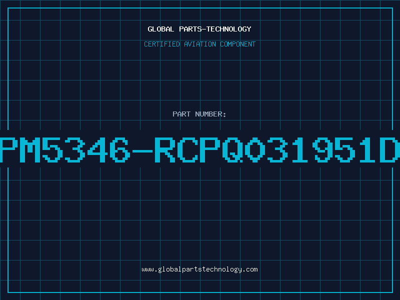 Aviation Part PM5346-RCPQ031951D
