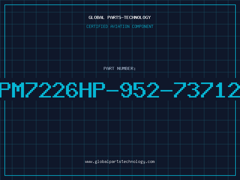 Aviation Part PM7226HP-952-73712