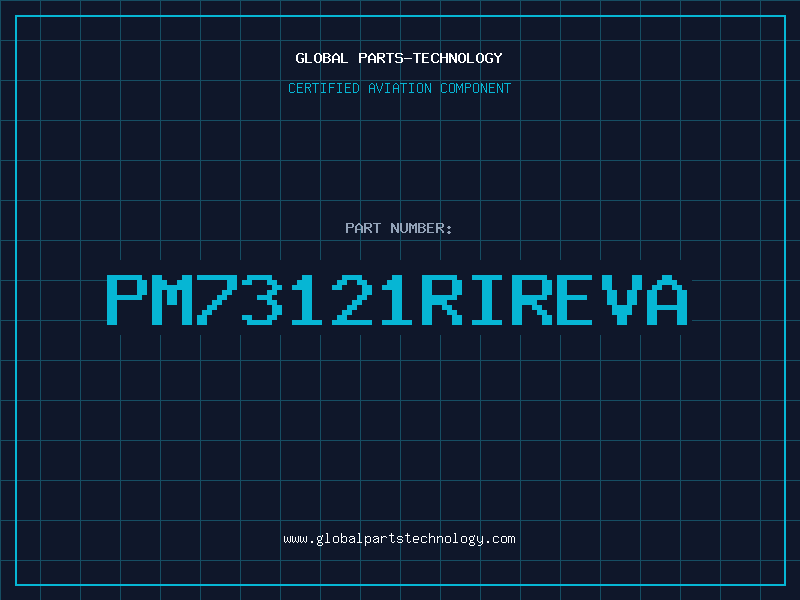 Aviation Part PM73121RIREVA