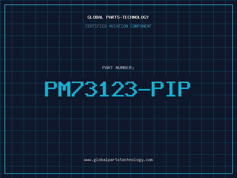 Aviation Part PM73123-PIP
