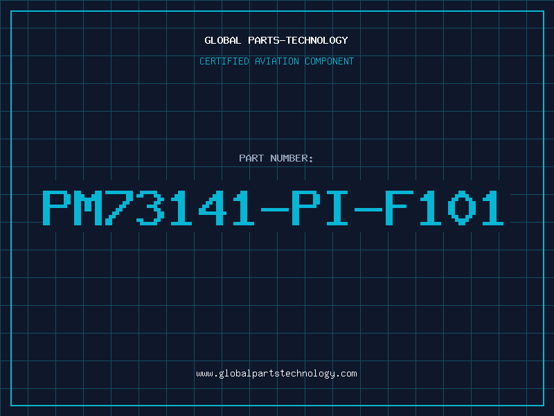 Aviation Part PM73141-PI-F101