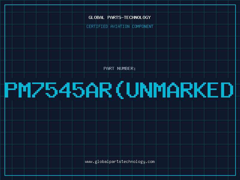 Aviation Part PM7545AR**UNMARKED