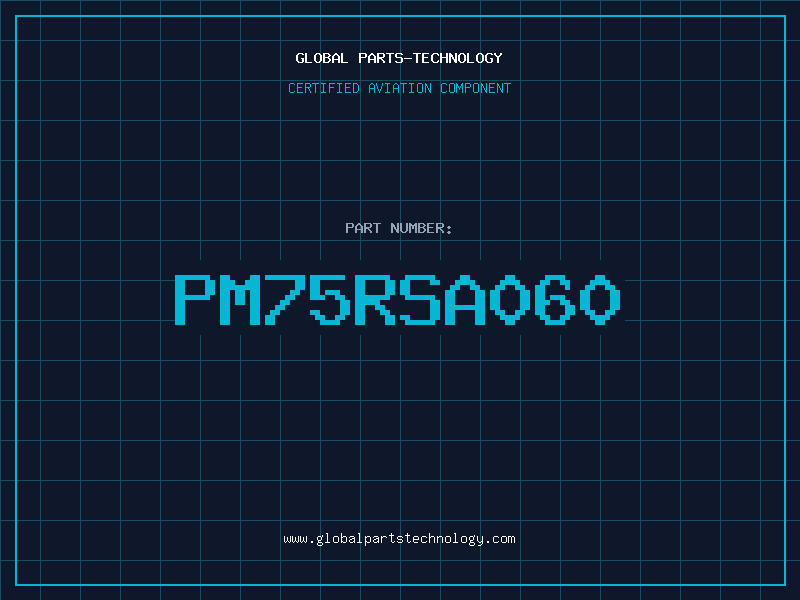 Aviation Part PM75RSA060