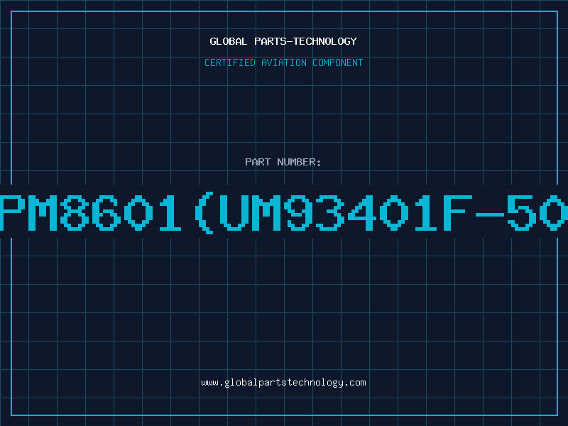 Aviation Part PM8601(UM93401F-50