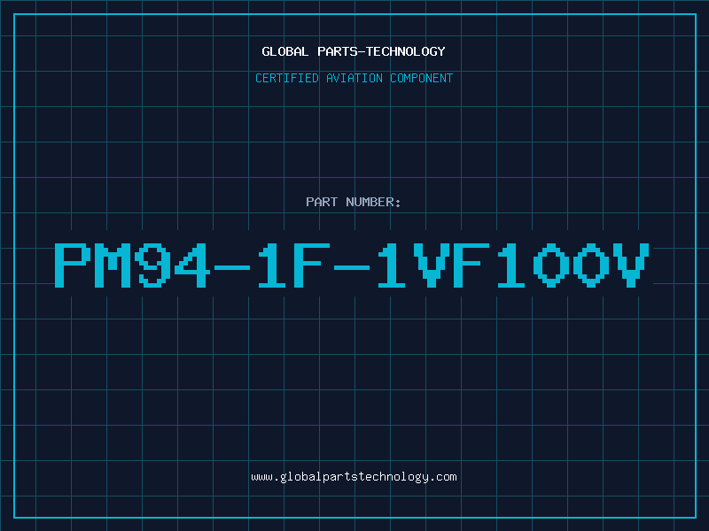 Aviation Part PM94-1F-1VF100V