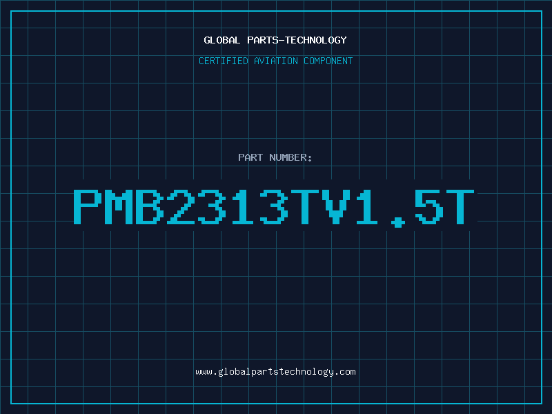 Aviation Part PMB2313TV1.5T