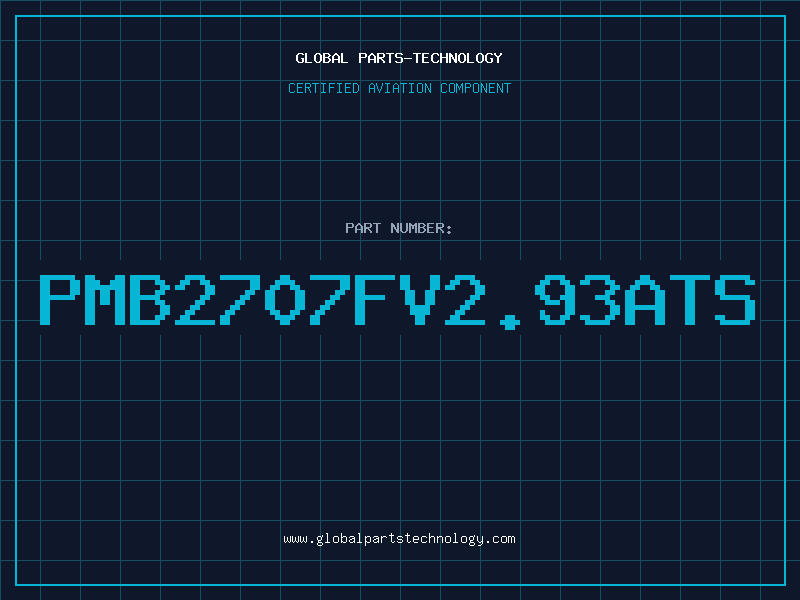 Aviation Part PMB2707FV2.93ATS