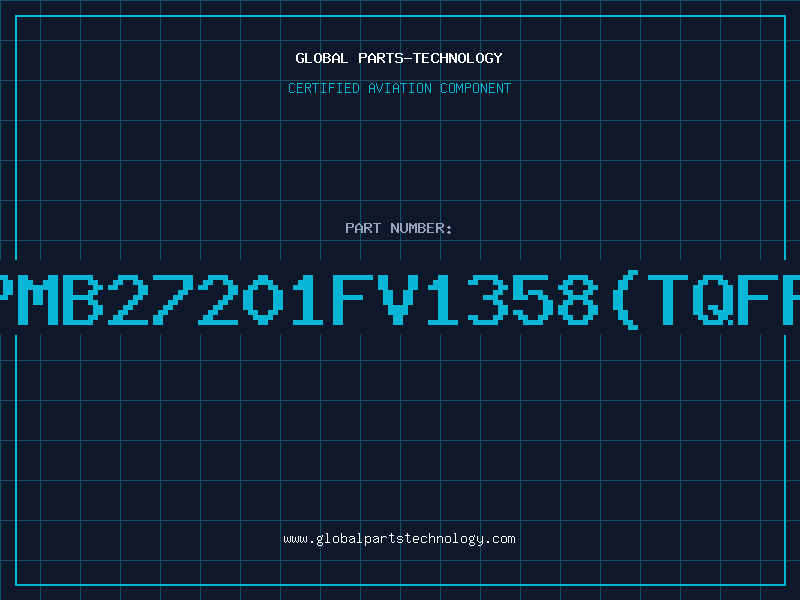 Aviation Part PMB27201FV1358(TQFP