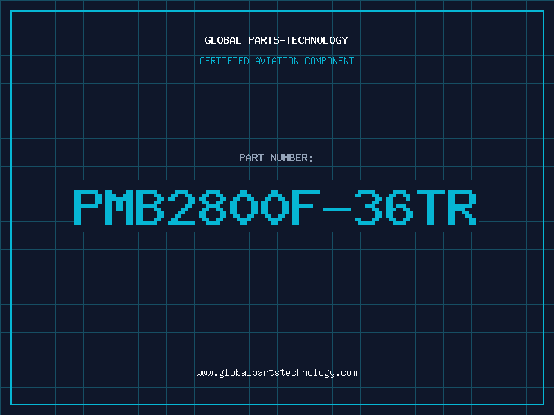 Aviation Part PMB2800F-36TR