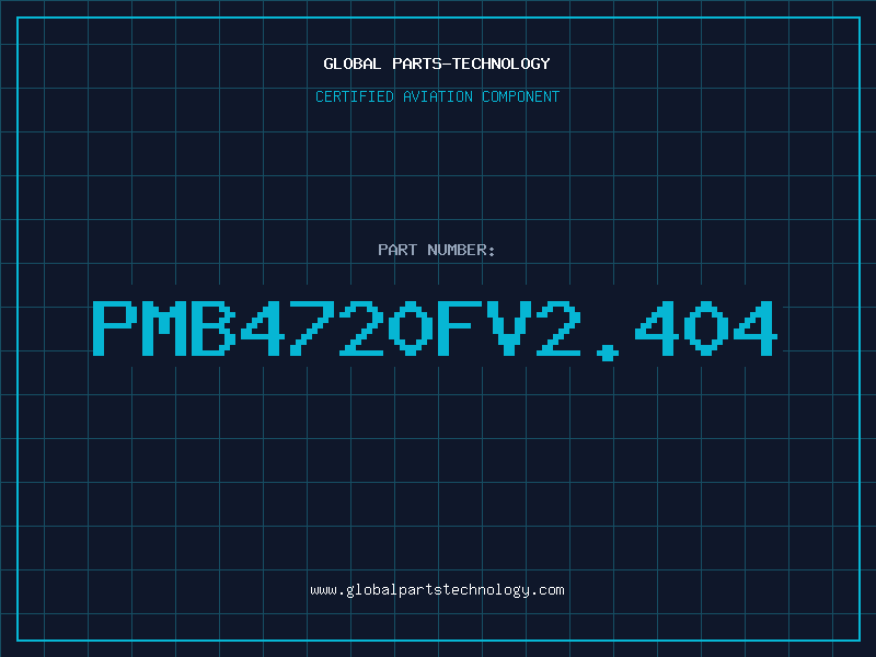 Aviation Part PMB4720FV2.404