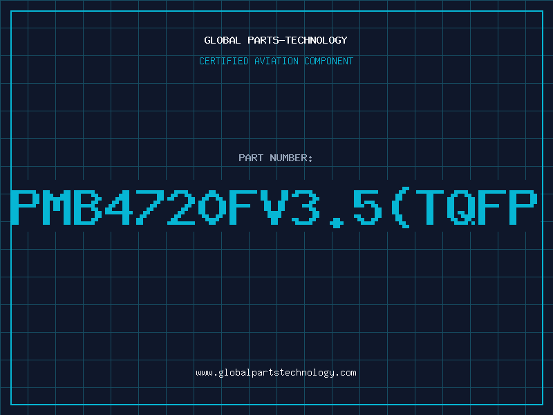 Aviation Part PMB4720FV3.5(TQFP