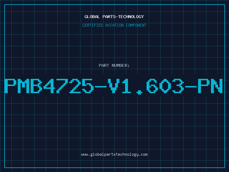 Aviation Part PMB4725-V1.603-PN