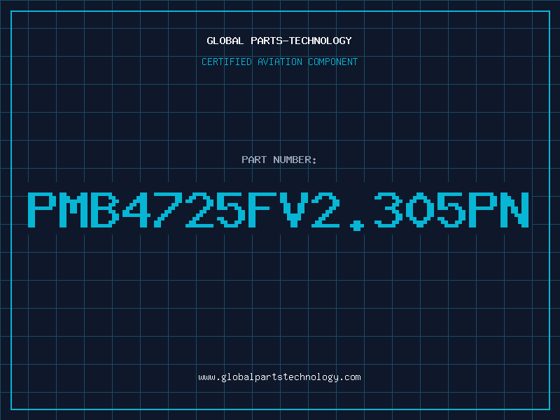 Aviation Part PMB4725FV2.305PN