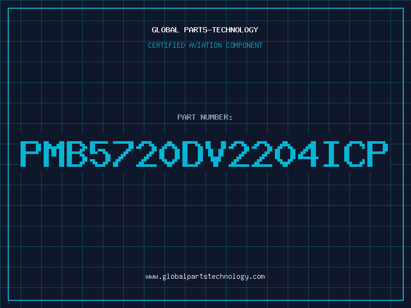 Aviation Part PMB5720DV2204ICP