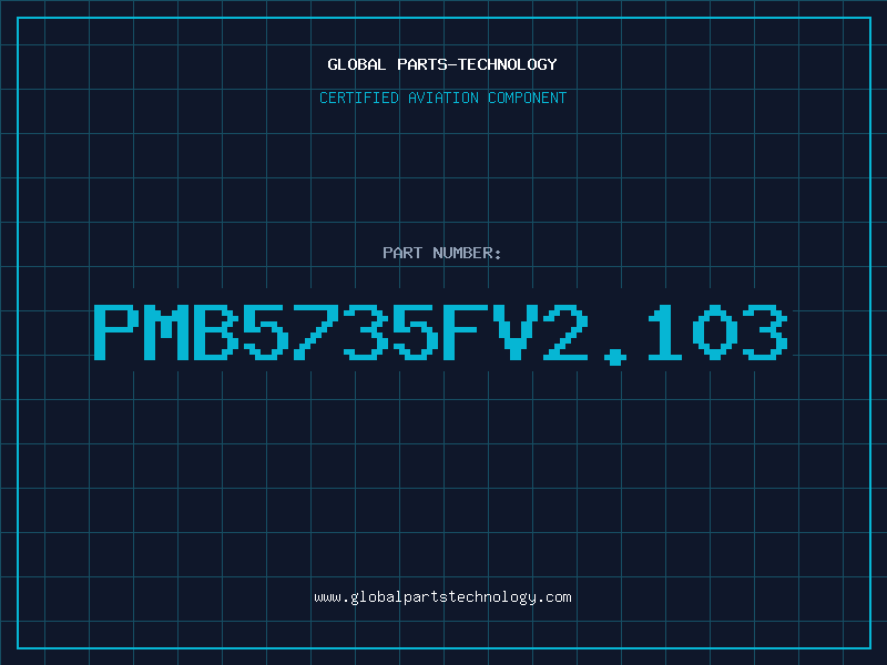 Aviation Part PMB5735FV2.103